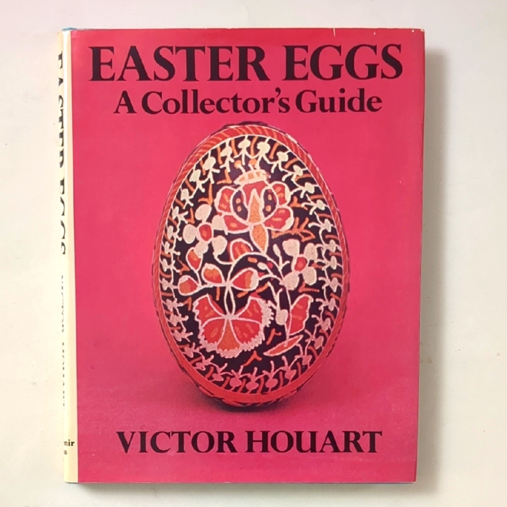 Easter Eggs: A Collector's Guide by Victor Houart - 1978